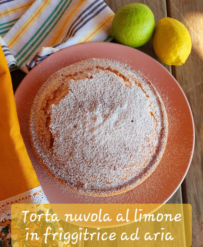 Torta nuvola al limone in friggitrice ad aria